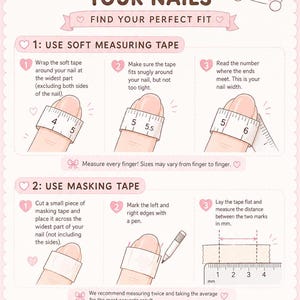 May include: An instructional infographic titled HOW TO MEASURE YOUR NAILS with pink accents and cartoon characters. It illustrates two methods: using a soft measuring tape in inches and using masking tape with a ruler in millimeters for nail sizing.