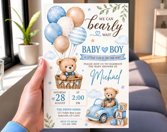 May include: A baby shower invitation card featuring a teddy bear in a hot air balloon with blue and tan balloons, and another teddy bear in a blue car. Text includes WE CAN bearly WAIT, BABY BOY, A LITTLE CUB IS ON THE WAY, and Michael.