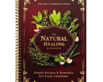 Natural Healing Handbook | Herbal Remedies Book | Holistic Health Guide
