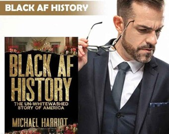 Black AF History Book – Un-Whitewashed American Story by Michael Harriot