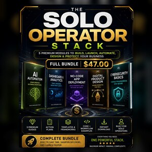 May include: A promotional graphic for "The Solo Operator Stack," a bundle of 5 modules to build, launch, automate, design, and protect a business. The graphic features book covers with titles like "AI Automation" and "Cybersecurity Basics," and the price is $47.00.
