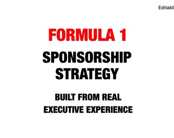 FORMULA 1 Sponsorship Strategy – Insider Playbook (Pro Team Level, Editable PPT)