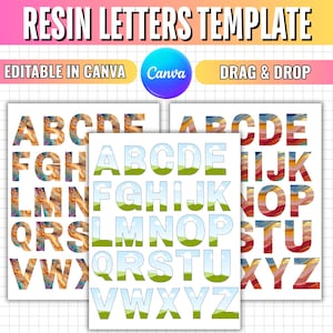 May include: A digital resin letters template featuring three alphabet sheets with different patterns, including marble and landscape designs. The text reads RESIN LETTERS TEMPLATE, EDITABLE IN CANVA, and DRAG & DROP, with a Canva logo included.