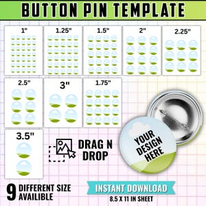 Könnte beinhalten: Ein digitales Vorlagenblatt für Ansteckbuttons in neun Größen von 2,54 cm bis 8,89 cm. Das Layout enthält ein Drag-and-Drop-Symbol, einen Beispielbutton mit dem Text YOUR DESIGN HERE und die Aufschrift 9 DIFFERENT SIZE AVAILIBLE auf einem 21,59 x 27,94 cm Blatt.