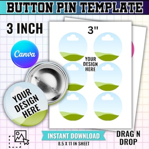 May include: A 3-inch button pin template on an 8.5 x 11-inch sheet featuring six circular placeholders with a landscape graphic. The design includes a metal pin back, a Canva logo, and text reading BUTTON PIN TEMPLATE, 3 INCH, YOUR DESIGN HERE, and DRAG N DROP.