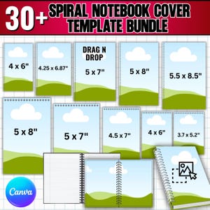 May include: A digital bundle of 30+ spiral notebook cover templates featuring a landscape graphic with green hills and white clouds. The templates include various sizes in inches such as 4x6, 5x7, 5x8, 5.5x8.5, 4.5x7, and 3.7x5.2, with drag and drop functionality.