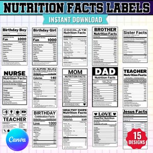 May include: A collection of fifteen digital nutrition facts labels featuring various themes like Birthday Boy, Birthday Girl, Mom, Dad, Brother, Sister, Teacher, Nurse, and Love. Each black and white rectangular label displays mock data.