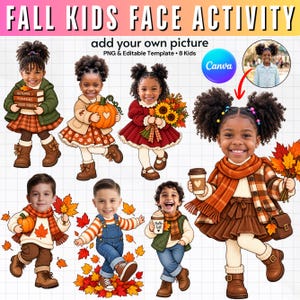 May include: A digital template titled FALL KIDS FACE ACTIVITY featuring eight illustrations of children in autumn clothing. The characters hold seasonal items like pumpkins, sunflowers, and coffee cups. Includes a Canva logo and text.