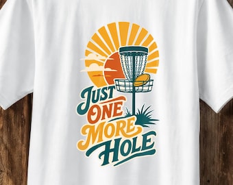 Just One More Hole - Funny Disc Golf T-Shirt - Retro Sunset Graphic Tee | Disc Golfer Gift | Unisex
