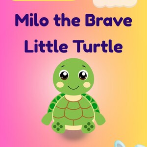 Op de afbeelding: Omslag van een kleurboek voor kinderen met een cartoon schildpad. De titel luidt "Milo de Dappere Kleine Schildpad". Extra tekst bevat "10 leuke pagina's! Kleur & Lees Avontuur!" en "Een Verhalen Kleurboek voor Kinderen".
