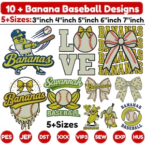 May include: A collection of baseball-themed designs featuring bananas. The designs include baseballs with bows, text that says "Bananas" and "Love", and a banana character playing baseball. Sizes range from 3 to 7 inches.