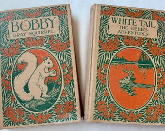 Vintage Two Books Bobby Gray Squirrel White Tail The Deer's Adventures Antique 1922 Twilight Animals Series Illustrations Cover Art