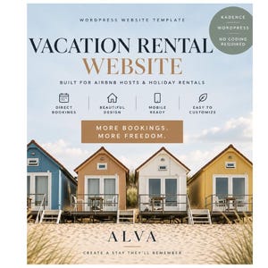 May include: A WordPress website template for vacation rentals featuring the text VACATION RENTAL WEBSITE, BUILT FOR AIRBNB HOSTS & HOLIDAY RENTALS, MORE BOOKINGS. MORE FREEDOM., and ALVA. The design displays four colorful beach cabins on sand.