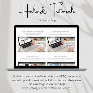 May include: A laptop screen displaying a Help & Tutorials page with instructional video thumbnails for website setup. The screen shows text including Install the Twigglex starter theme, Add your Instagram feed, and Configure-Contact Form.