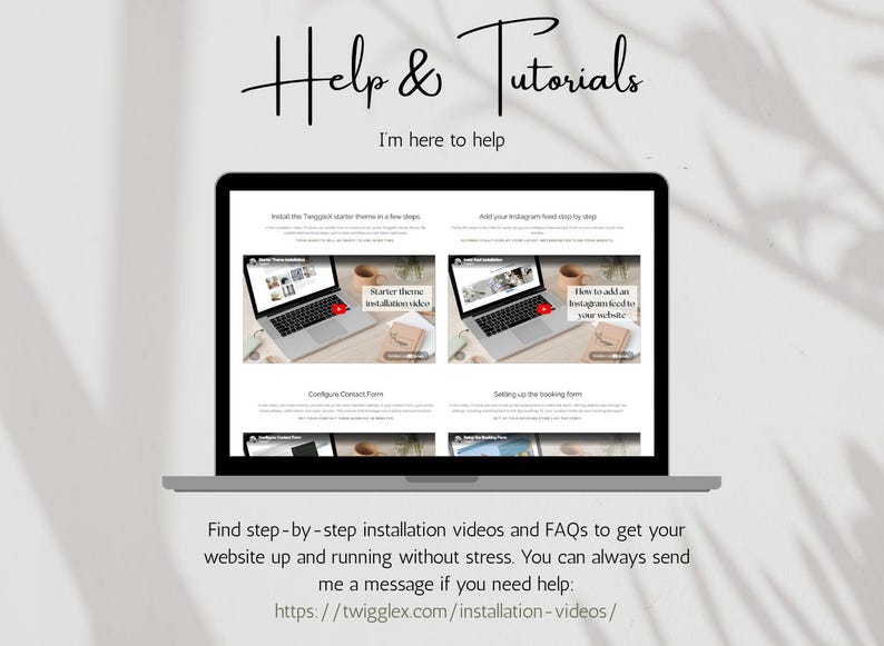 May include: A laptop screen displaying a Help & Tutorials page with instructional video thumbnails for website setup. The screen shows text including Install the Twigglex starter theme, Add your Instagram feed, and Configure-Contact Form.