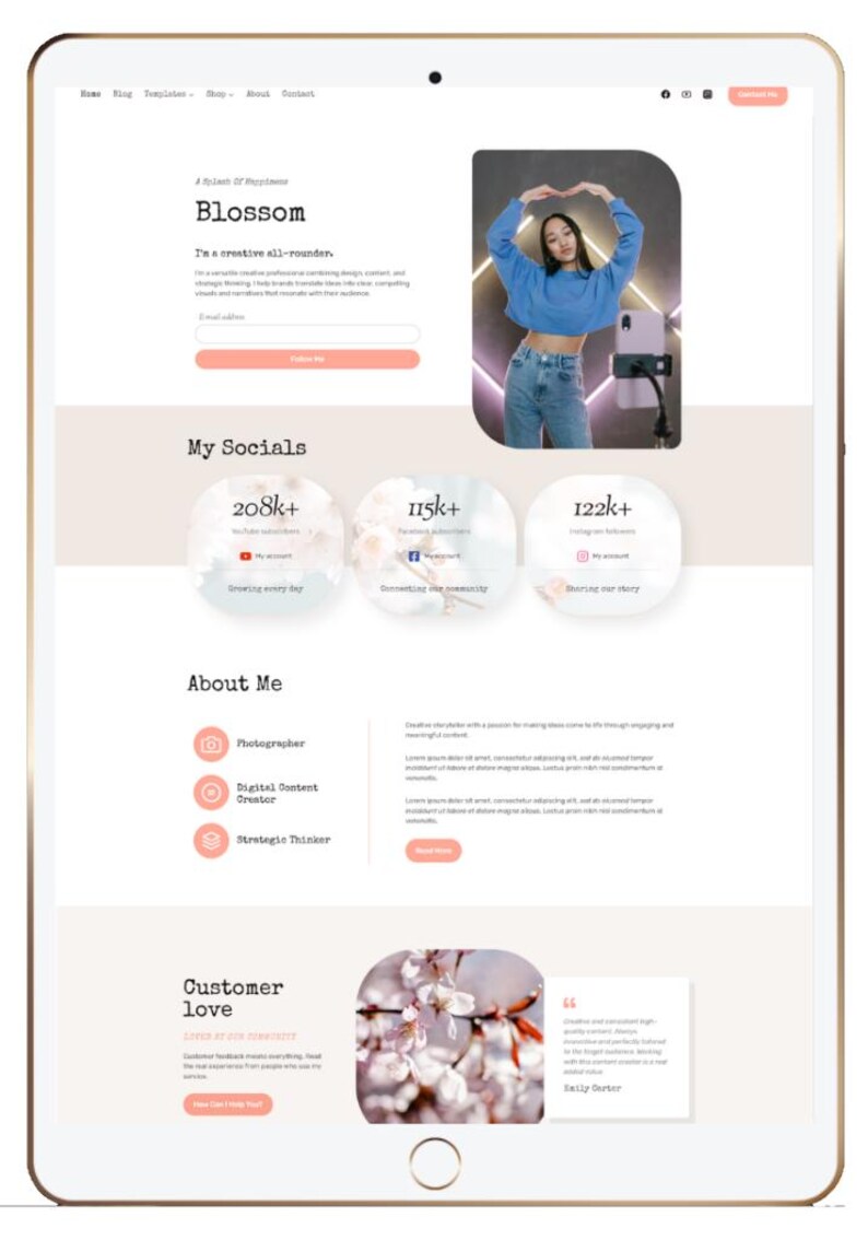 May include: A website design displayed on a tablet. The site features a light pink and white color scheme with sections for "Blossom", "My Socials", "About Me", and "Customer Love". The site includes social media follower counts and a photo of a person.