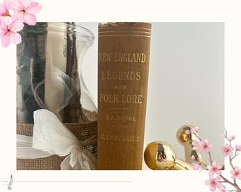 1884 Samuel Adams Drake New England Legends & Folk Lore | First Edition | Victorian Witch Gilt-Stamping Cover | Antique Decor