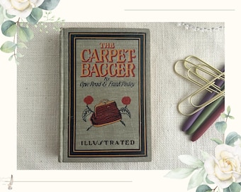 1899 The Carpet Bagger | Antique Children’s Book Illustrated Edition | Decorative Cloth Hardcover | Victorian Fiction | Art Nouveau Binding