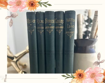Antique Victorian Science Book | Jacob Abbott Science for the Young Series | Heat, Light, Force, Water & Land | Green Cloth | Choose Title