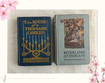 Antique Edwardian Book Set | Meredith Nicholson | House of a Thousand Candles & Rosalind at Red Gate | Early 1900's