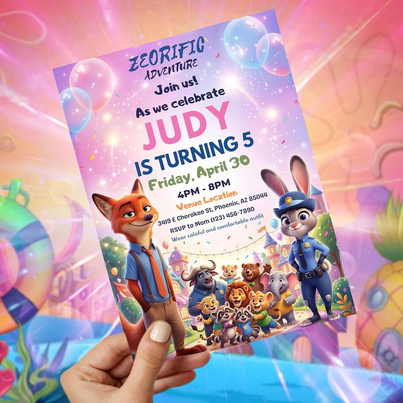 May include: A colorful invitation for Judy's 5th birthday party. The invitation features cartoon characters, balloons, and the text "ZEORIFIC ADVENTURE". The date is Friday, April 30, with the party from 4 PM to 8 PM. The venue is at 3419 E Cherokee St, Phoenix, AZ 85044.