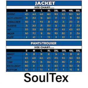 May include: A size chart for jackets and pants/trousers, with measurements in inches. The chart includes sizes from S to 5XL, detailing chest, back length, shoulder, sleeve, hip, bicep, cuff, waist, Thai, hem to length, and bottom measurements. The brand name "SoulTex" is at the bottom.