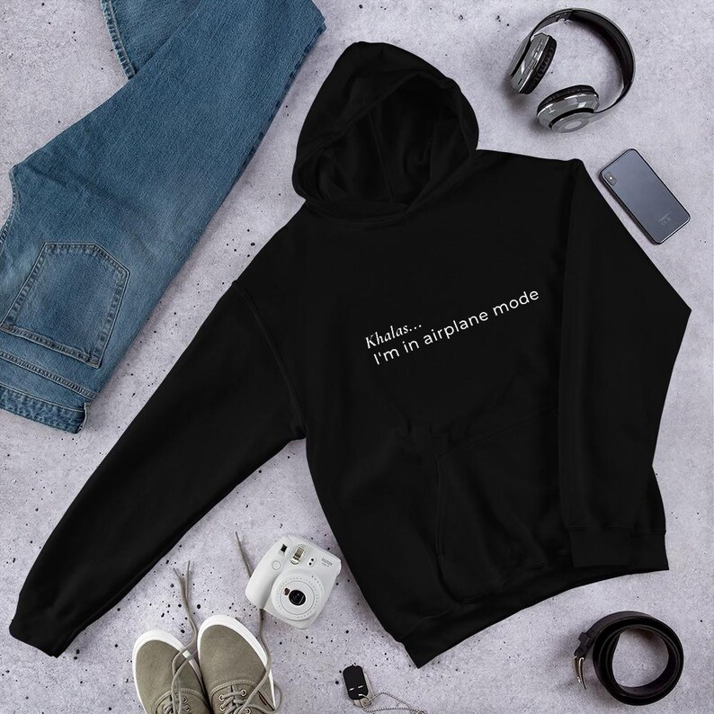 Khalas I’m in Airplane Mode Hoodie | Funny Arabic Hoodie | Burnout Sweatshirt | Arab Girl Streetwear | Cosy Unisex Hoodie