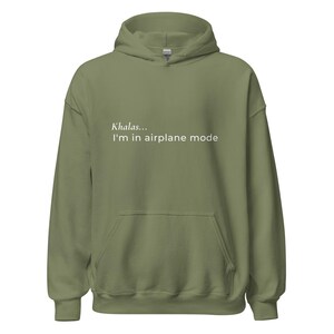 Khalas I’m in Airplane Mode Hoodie | Funny Arabic Hoodie | Burnout Sweatshirt | Arab Girl Streetwear | Cosy Unisex Hoodie
