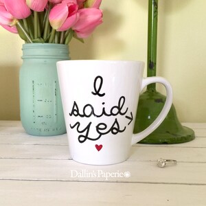 Customized mug, personalized mug, Bridal mug, Engagement gift Mug, wedding mug, Hand painted mug, I said Yes mug, image 2