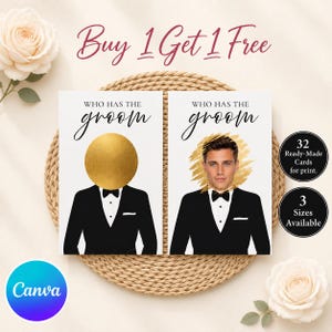 以下が含まれることがあります： 「Who Has The Groom」と書かれた黒いタキシードのイラスト入りゲームカード2枚。1枚は顔の上に金色の円、もう1枚は金色のブラシストロークの上に男性の顔が描かれている。テキスト：Buy 1 Get 1 Free、32 Ready-Made Cards for print、3 Sizes Available。