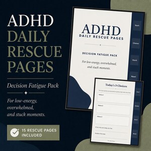 Puede incluir: Dos páginas de planificador digital tituladas ADHD Daily Rescue Pages y Decision Fatigue Pack. Las páginas cuentan con pestañas azul oscuro etiquetadas como Start, Choose, Stuck y Reset. Una página incluye una sección Today's 3 Choices.