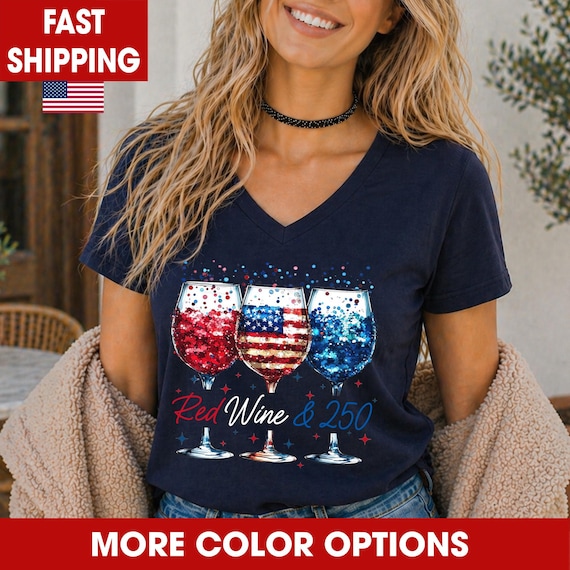 Red Wine & 250 Years Of Freedom Shirt, Patriotic Wine Lover Tee, USA 1776-2026 V Neck Shirt, 4th of July Outfit, America 250 Anniversary Tee