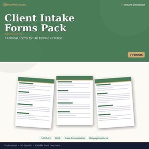 Puede incluir: Un conjunto de documentos digitales titulado Client Intake Forms Pack, 7 Clinical Forms for UK Private Practice. El gráfico muestra tres páginas de documentos blancas con encabezados verdes, con las etiquetas DASS-21, MSE, Case Formulation y Biopsychosocial.