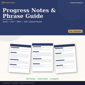 Progress Notes and Clinical Phrase Guide | 300+ Phrases for UK Therapists | SOAP, DAP & Birp Templates | Editable Docx
