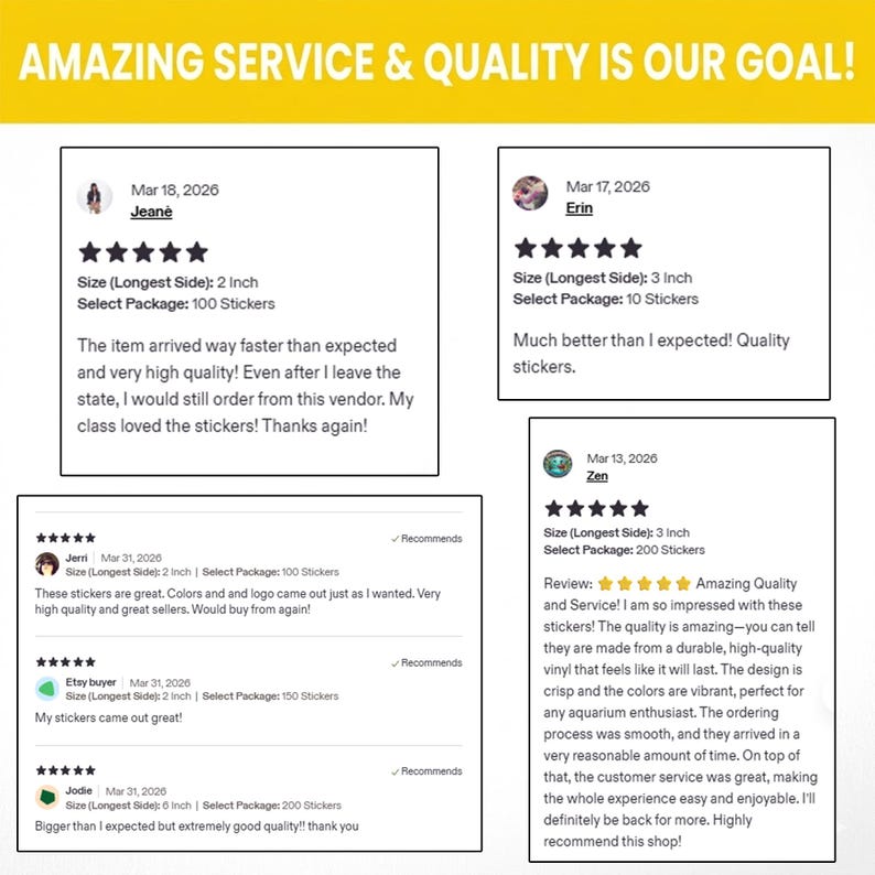 May include: Image displaying customer feedback for stickers. The reviews are in white boxes with black text, showing star ratings and comments about the sticker quality, service, and fast delivery. The text "AMAZING SERVICE & QUALITY IS OUR GOAL!" is at the top.