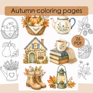 May include: A collection of 26 PDF autumn colouring pages featuring line art and watercolour illustrations of pumpkins in a basket, a floral teapot, a cottage, a mug on books, boots, a lantern, pears, a watering can, and berries with the text Autumn colouring pages.