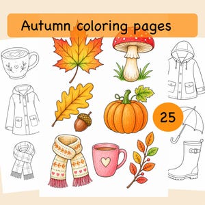Puede incluir: Una colección de páginas para colorear de otoño con ilustraciones de una taza, hoja de arce, seta, impermeable, hoja de roble, bellota, calabaza, bufanda, paraguas y bota de agua. El texto "Autumn coloring pages" y el número "25" son visibles.