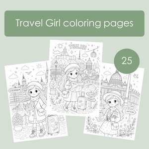 Könnte beinhalten: Ein Set von 25 Travel Girl Malvorlagen. Jede Seite zeigt schwarz-weiße Illustrationen von Mädchen in verschiedenen Städten, mit Sehenswürdigkeiten und Reiseelementen. Der Text "Travel Girl coloring pages" befindet sich oben.