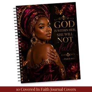 May include: Spiral-bound journal with a cover featuring a portrait of a woman in a burgundy head wrap and gold jewelry. The cover includes the text "GOD IS WITHIN HER, SHE WILL NOT fall." and "PSALM 46:5".