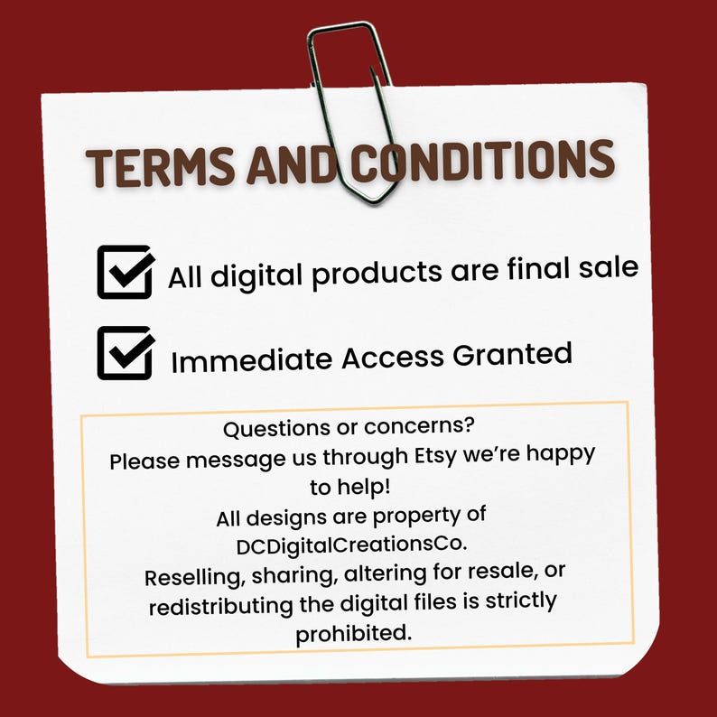 May include: A white paper with the text "TERMS AND CONDITIONS" in brown font, held by a silver paper clip. The text includes statements about digital products, access, and copyright, with a red background.