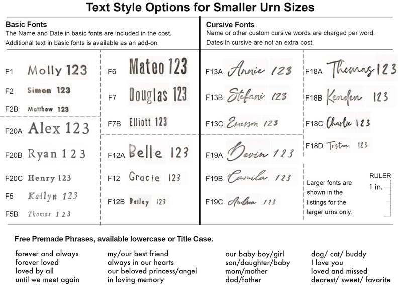 Image showcasing text style options for custom urns by vitrifiedstudio, featuring examples of basic and cursive fonts with a ruler for size reference. Also shows a list of the free premade phrases that can be custom requested on the urns.