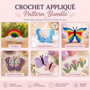 Pode incluir: Um pacote de padrões de crochê com seis designs: um arco-íris, uma borboleta azul, uma borboleta arco-íris, uma borboleta roxa, duo de borboletas e flores de tulipa. O texto diz "CROCHET APPLIQUÉ Pattern Bundle".