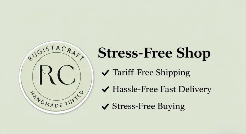 May include: The image features the text "Stress-Free Shop" with a logo and bullet points. The logo is a circular design with the letters "RC" inside and the words "RUGISTACRAFT HANDMADE TUFTED" around the edge. The bullet points highlight "Tariff-Free Shipping", "Hassle-Free Fast Delivery", and "Stress-Free Buying".