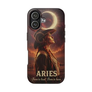 Aries Zodiac Cowgirl Phone Case | Tough Phone Case, Astrology, Born to Lead