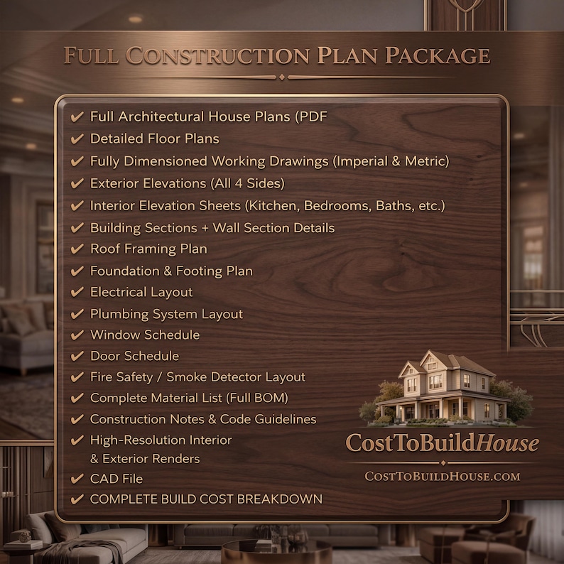 Peut inclure: Un panneau &agrave; texture bois marron intitul&eacute; Full Construction Plan Package. Il liste des &eacute;l&eacute;ments comme les plans architecturaux, plans d'&eacute;tage, dessins techniques, &eacute;l&eacute;vations, sections, charpente, fondations, &eacute;lectricit&eacute;, plomberie et co&ucirc;ts.
