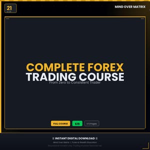 May include: Digital graphic with the text "COMPLETE FOREX TRADING COURSE" in yellow and white on a black background. The text "From Zero to Consistent Trader" is below. The image also includes the text "FULL COURSE" and "5 Pages".