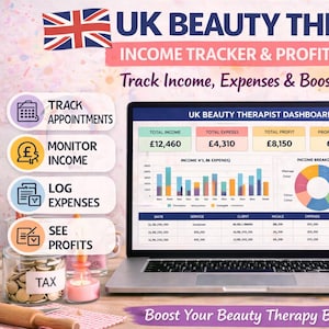 May include: A laptop screen shows a "UK Beauty Therapist Dashboard" with financial data, including income, expenses, and profit. The image includes the text "Track Income, Expenses & Boost Your Profits!" and icons for tracking appointments, monitoring income, logging expenses, and seeing profits.
