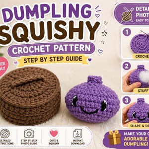 Könnte beinhalten: Eine Häkelanleitung mit dem Titel DUMPLING SQUISHY, die einen braunen gehäkelten Behälter und ein lila gehäkeltes Knödel-Spielzeug mit Gesicht zeigt. Das Bild enthält eine Schritt-für-Schritt-Anleitung zum Häkeln, Füllen und Verzieren.
