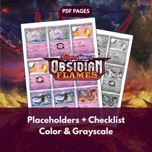 May include: Two sheets of trading card placeholders and checklist. One sheet features color cards, the other grayscale. The cards are from the "Scarlet & Violet Obsidian Flames" set. Text on the image includes "PDF PAGES" and "Placeholders + Checklist Color & Grayscale."