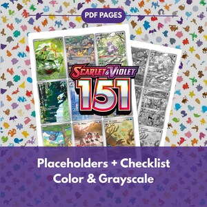 Op de afbeelding: Pagina's met ruilkaarten uit de serie "Scarlet & Violet 151", weergegeven in kleur en grijstinten. De afbeelding bevat de tekst "PDF PAGES" bovenaan en "Placeholders + Checklist Color & Grayscale" onderaan, met een kleurrijke achtergrond.